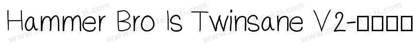 Hammer Bro Is Twinsane V2字体转换